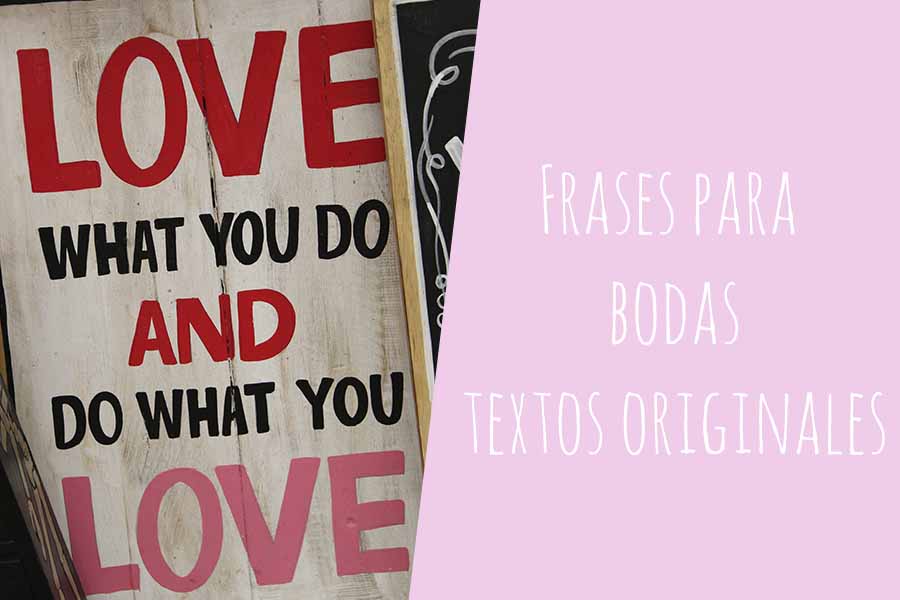 Frases para bodas: Textos originales para felicitar a los novios