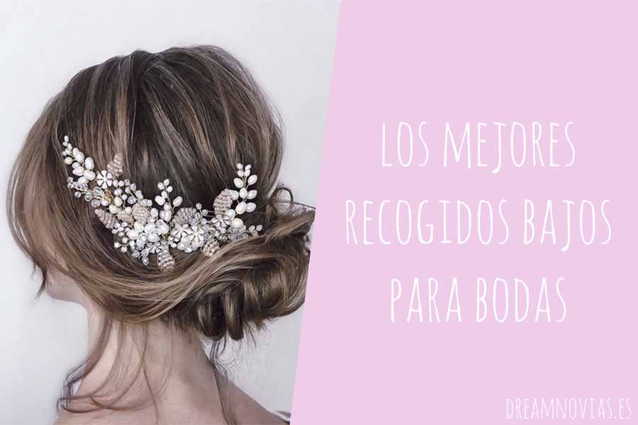 Los mejores recogidos bajos para bodas